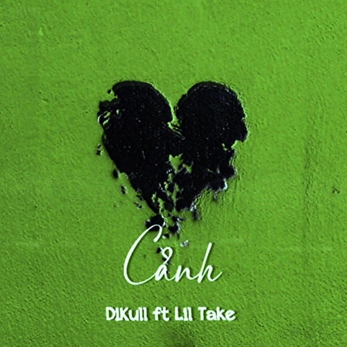 DiKull - Cảnh - ft LilTake