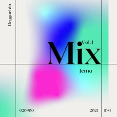 MIX / DJ JEMA 2021