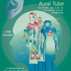 [DOWNLOAD] PDF 📩 The Choral Conductor's Aural Tutor by  James Jordan EPUB KINDLE PDF