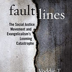 [READ] KINDLE 📚 Fault Lines: The Social Justice Movement and Evangelicalism's Loomin