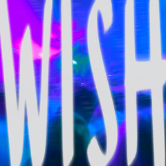 Wish (Extended Mix)