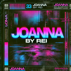 Joanna - Rei Edit