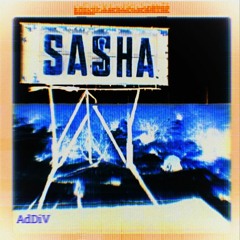 Sasha. (mixed By AdDiV)