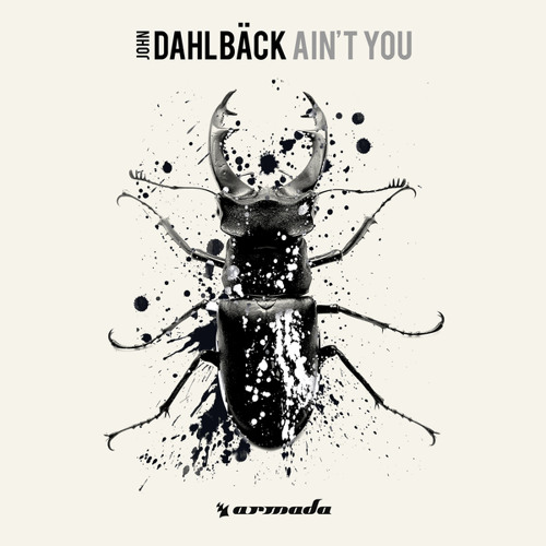 Stream Ain't You by Armada Music | Listen online for free on SoundCloud