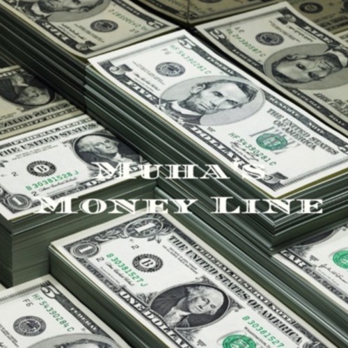Muha's Money Line - Episode #22