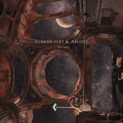 Furkan Sert & Abloze - Patara