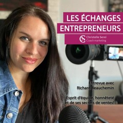 Les échanges entrepreneurs - Entrevue avec Richard Beauchemin