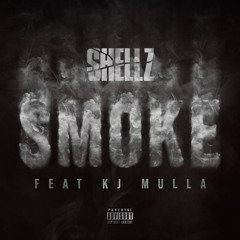 Smoke (feat. KJ Mulla)
