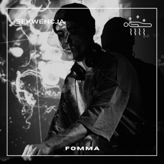 Sekwencja 08 - Fomma