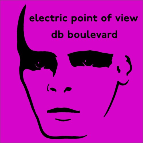 DB Boulevard - Electric Point Of View (DJ Phil B Rework)