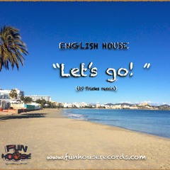 "Let's go !" - English House (DJ Tricks remix) - ExportLondon [*preview]