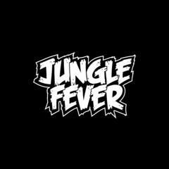 JUNGLE FEVER LIVE 5:12:23