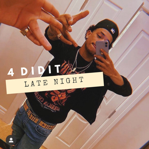 4️⃣DIDIT-LATE NIGHT