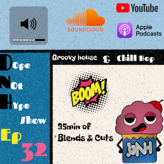 DNHS ep 32 ( Catch a Vibe Mix )