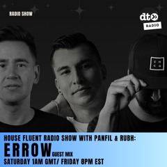 House Fluent Radio 034 Presented by Panfil & Rubh with guest mix by Errow