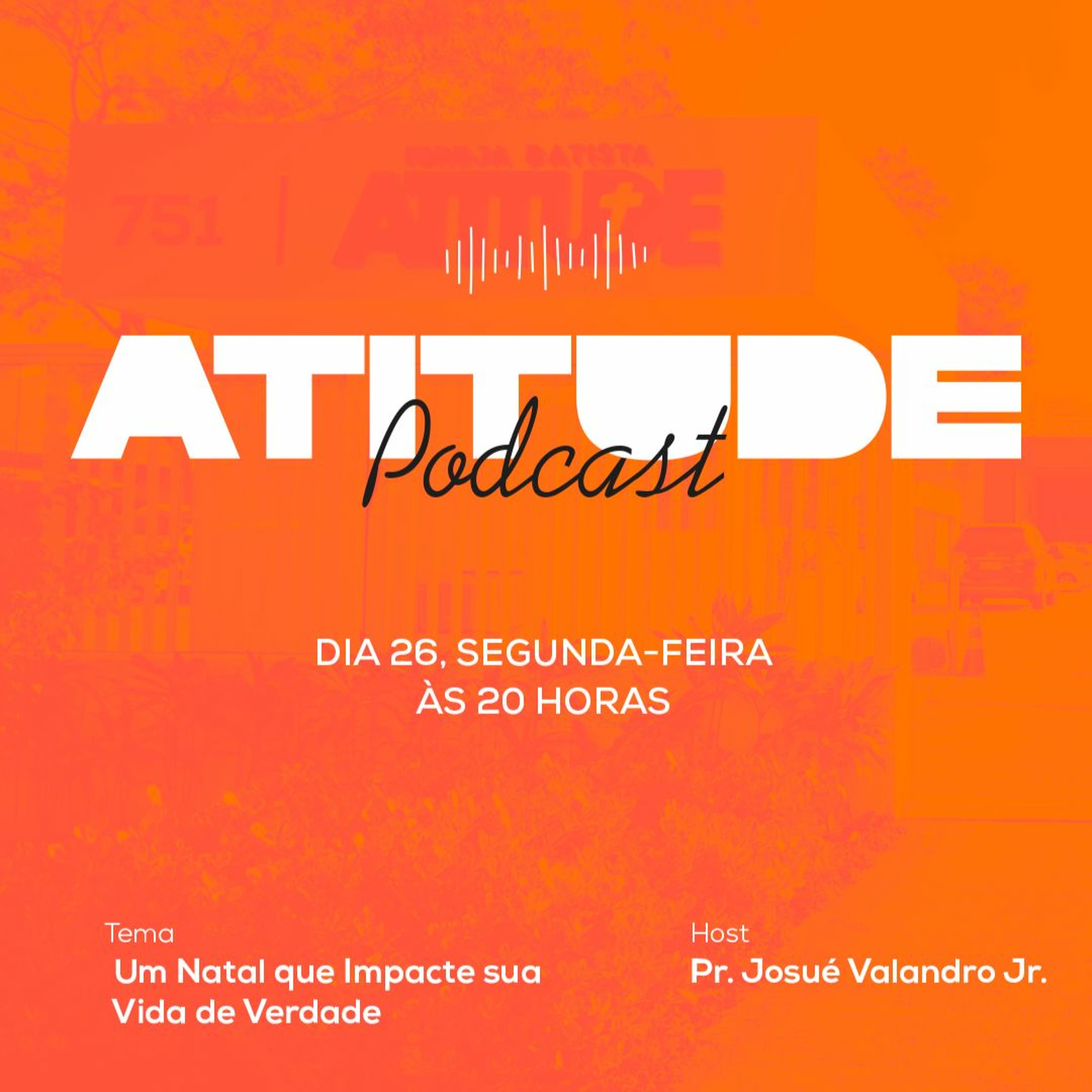 Um Natal que Impacte sua Vida de Verdade │Pr. Josué Valandro Jr. episode artwork