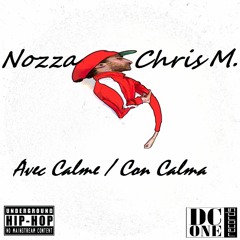 Nozza (feat) Chris Murder - Avec Calme/Con Calma