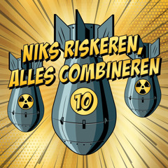Niks Riskeren, Alles Combineren Vol. 10 (Hosted By MC Raise)