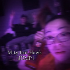 M-ty&Hawk JUMP