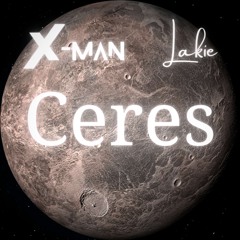 X-Man & Lakie - Ceres
