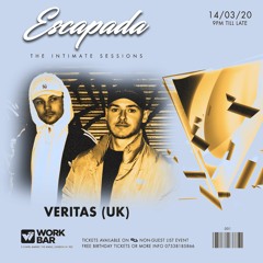 Veritas(UK) | Escapada - The Intimate Sessions 001 | 14.03.20