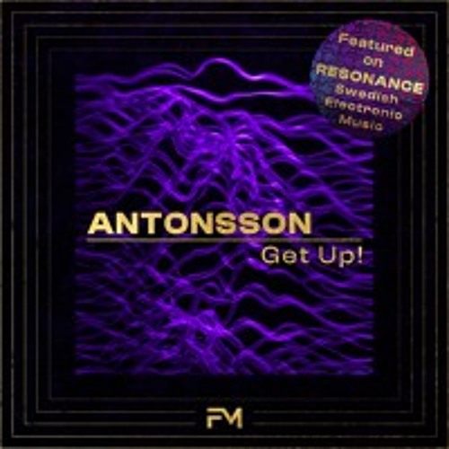 Antonsson - Get Up! (Original Mix)