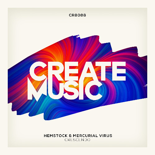 Hemstock & Mercurial Virus - Crescendo (Create Music) (CR8088)