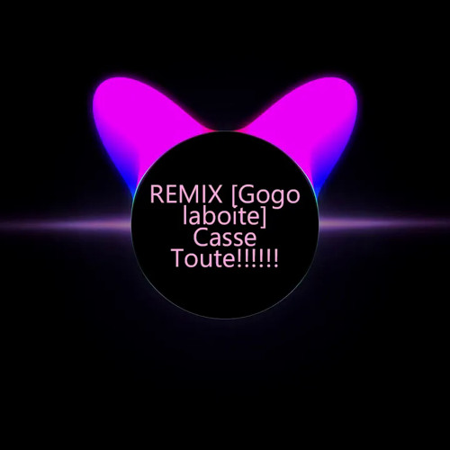 Gogo Laboite Remix [casse toute!!]