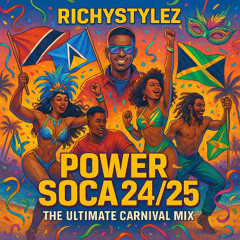 Dj RichyStylez - Power Soca 2025