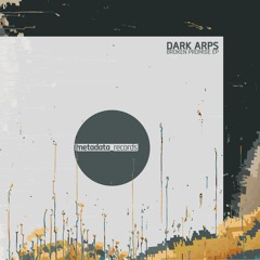 Dark Arps - Broken Promise (PREVIEW)