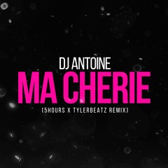 DJ ANTOINE - MA CHERIE (5HOURS + TYLERBEATZ REMIX)