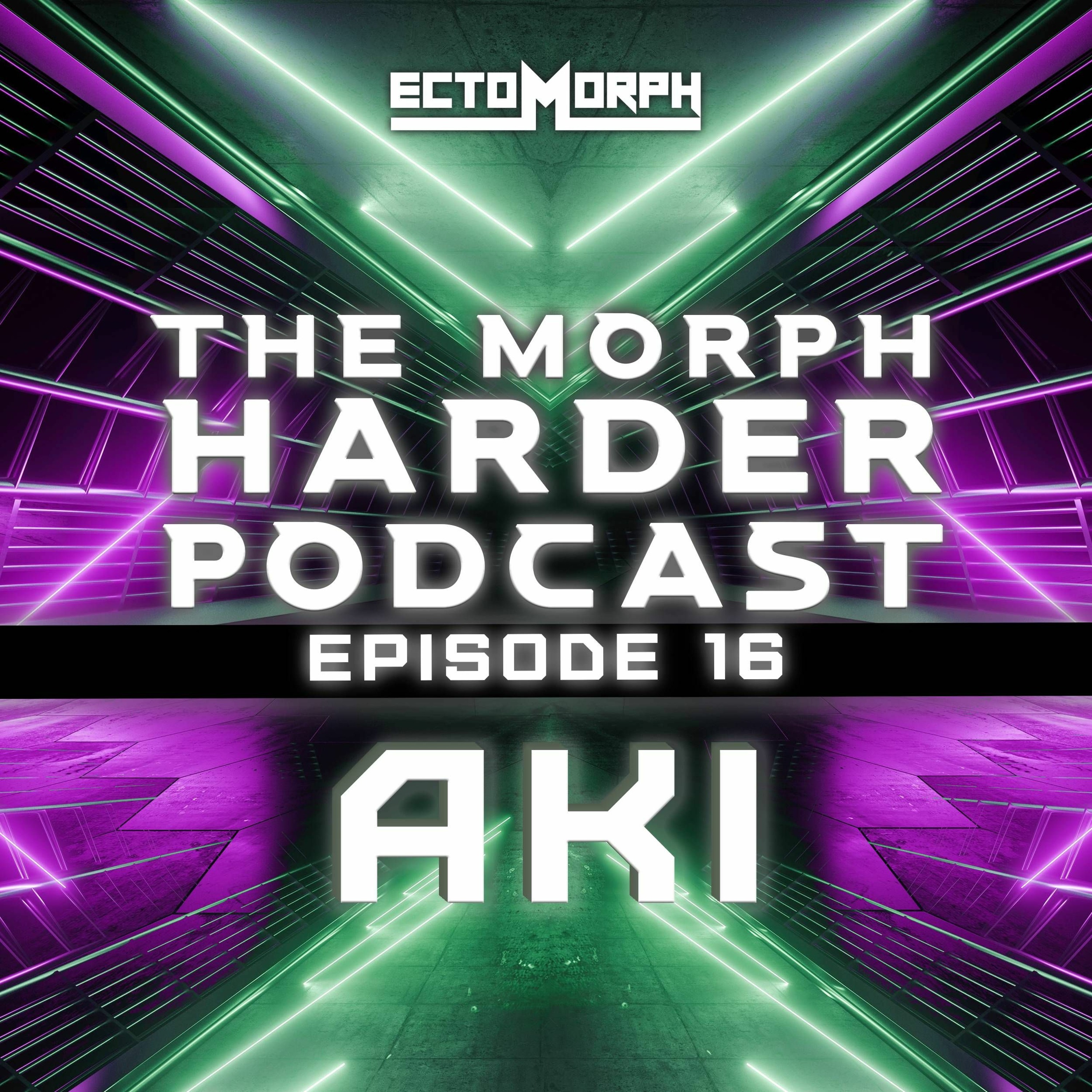 The Morph Harder Podcast: Episode 16 -AKI episode artwork