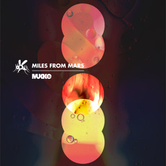 Miles From Mars - Sensation - MUKKE055