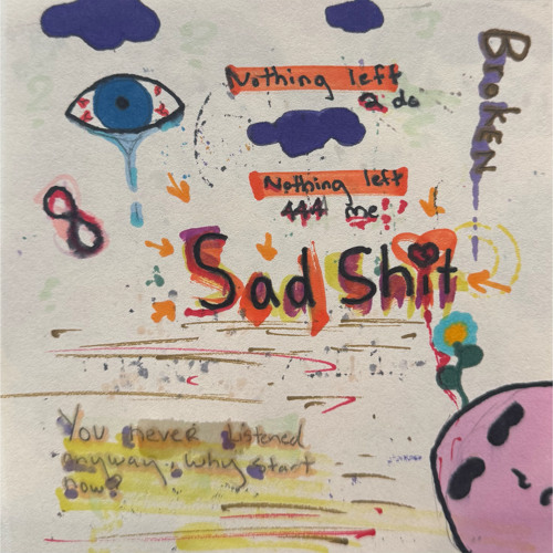 Sad Shit