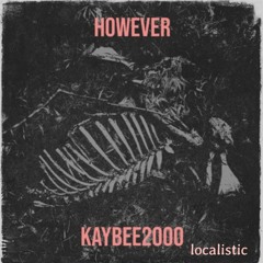 How ever ft localistic mp3.mp3