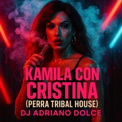 Kamila y Cristina Perras las Divas (Tribal House)