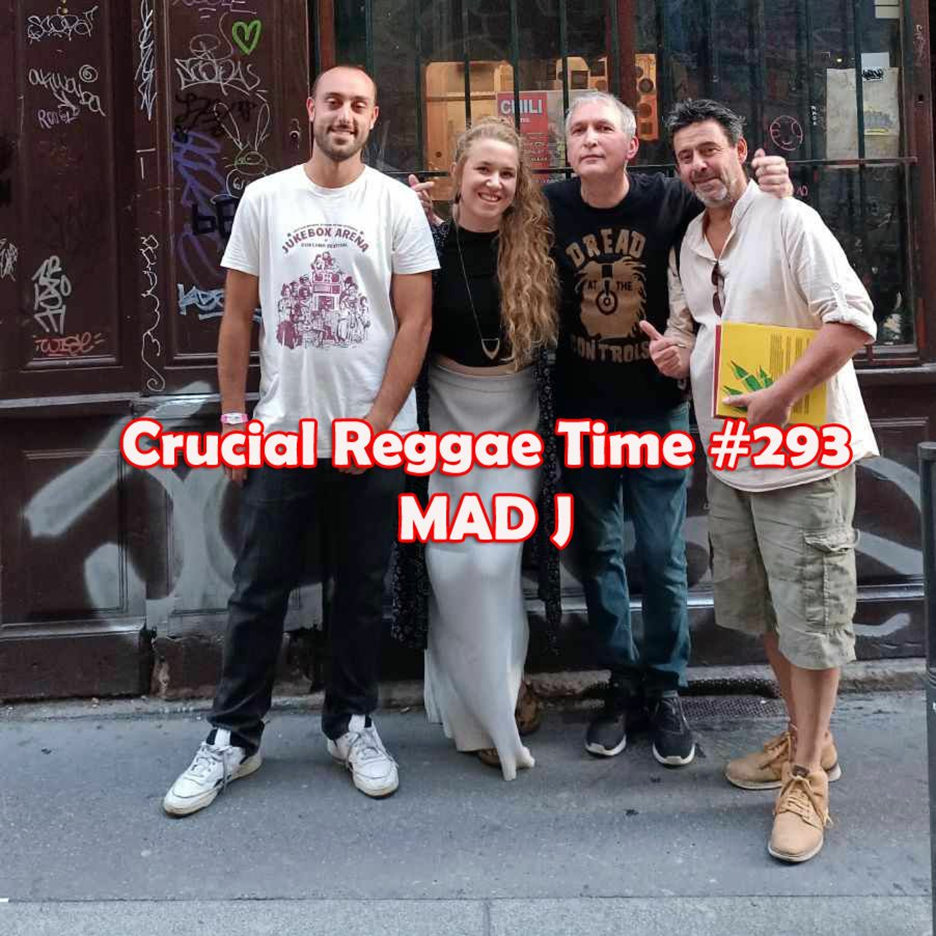 Crucial Reggae Time #293 Mad J +Interview Derajah 01102023