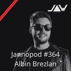 Jannopod #364 - Albin Brezlan