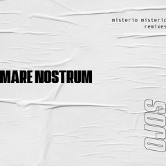 Ojos  - Misterio Misterio (Mare Nostrum Remix)