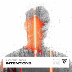 Loved Son - Intentions