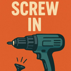 SCREW IN