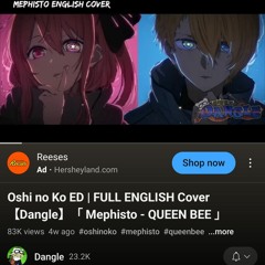Oshi no Ko ED _ FULL ENGLISH Cover 【Dangle】「 Mephisto -
