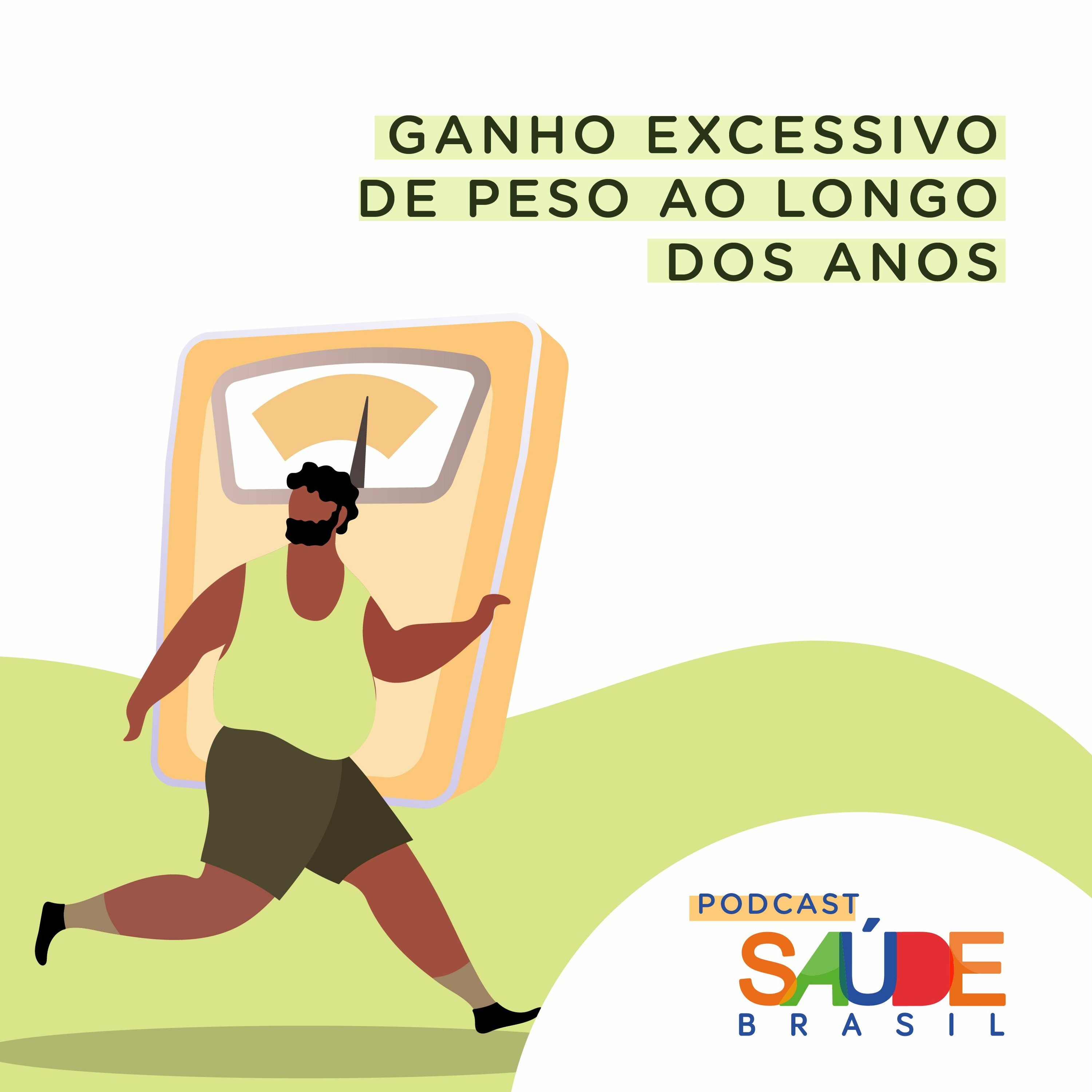 Ganho excessivo de peso ao longo dos anos