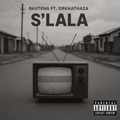 S'lala (feat. DrKhathaza)