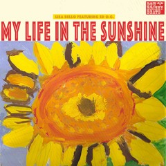 My Life In The Sunshine - Lisa Bello ft Ed O.G.