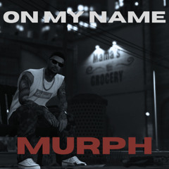 On My Name