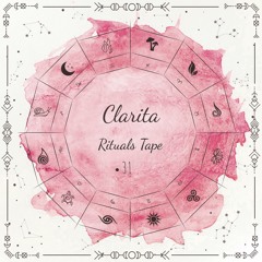 Clarita - Rituals Tape •31