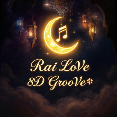 🎧𝑅𝐴𝑖 𝐿𝑜𝑉𝑒 8𝐷 𝐺𝑅𝑜𝑜𝑉𝑒💫1c-2