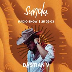 Sundu Radio Show - Bástian V #23