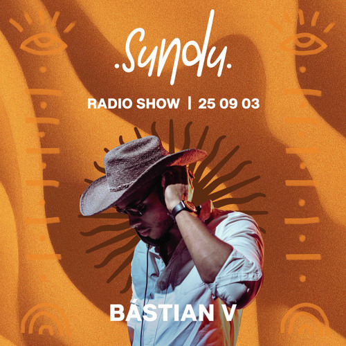 Sundu Radio Show - Bástian V #23